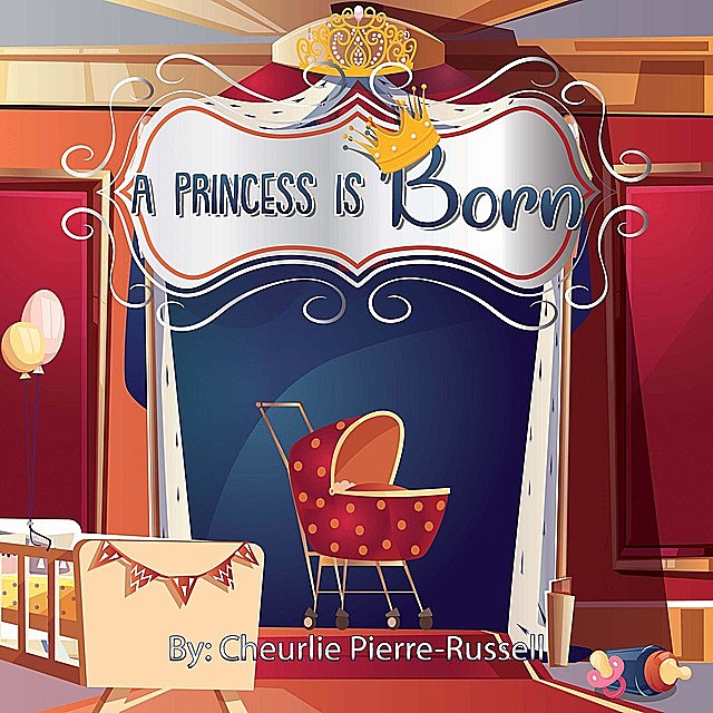 A Princess Is Born, Cheurlie Pierre-Russell