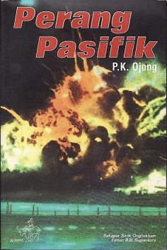 Perang Pasifik, P.K. Ojong