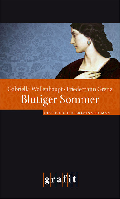 Blutiger Sommer, Gabriella Wollenhaupt, Friedemann Grenz