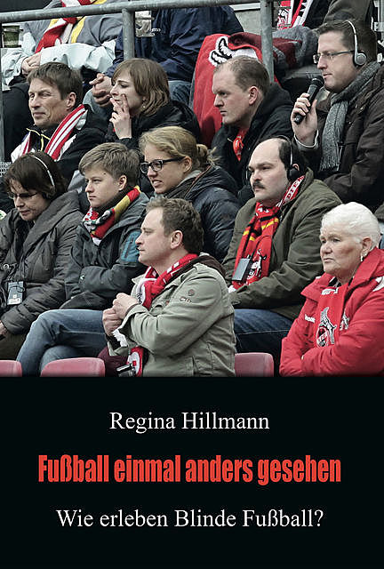 Fußball einmal anders gesehen, Regina Hillmann