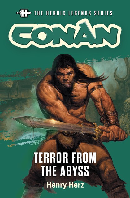 The Heroic Legends Series – Conan: Terror from the Abyss, Henry Herz