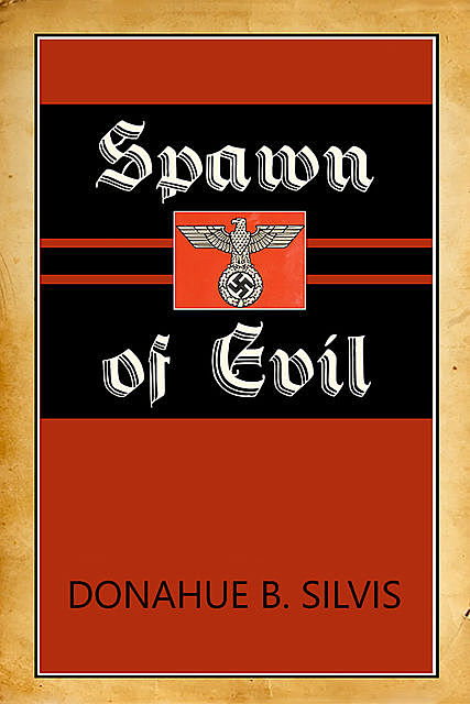 Spawn of Evil, Donahue Silvis