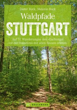 Waldpfade Stuttgart, Dieter Buck, Melanie Buck