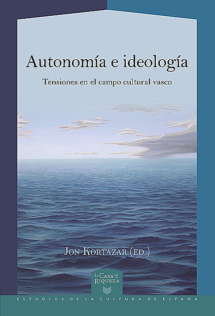 Autonomía e ideología, Jon Kortazar