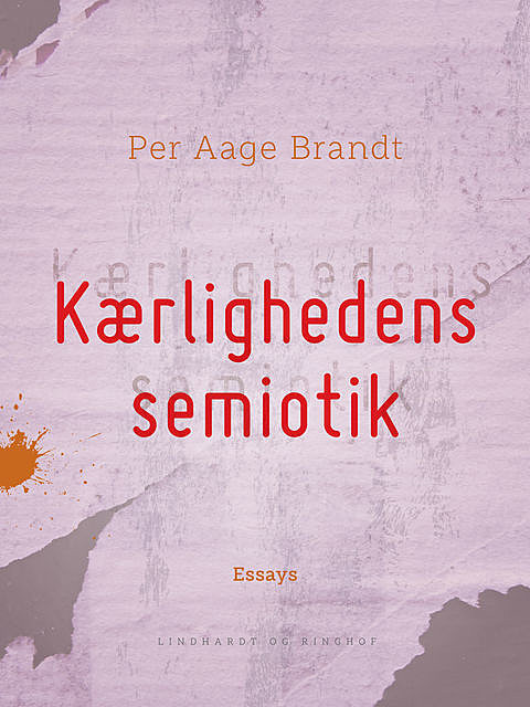 Kærlighedens semiotik, Per Aage Brandt