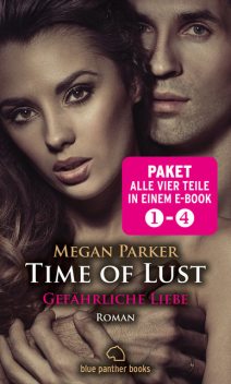 Time of Lust 1–4 | Erotik Paket Bundle | Alle vier Teile in einem Paket | Erotischer SM-Roman, Megan Parker