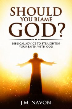 Should You Blame GOD, J.M. Navon