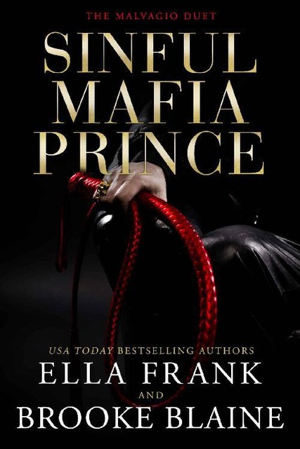Sinful Mafia Prince (The Malvagio Duet Book 2), Frank Ella, Brooke Blaine