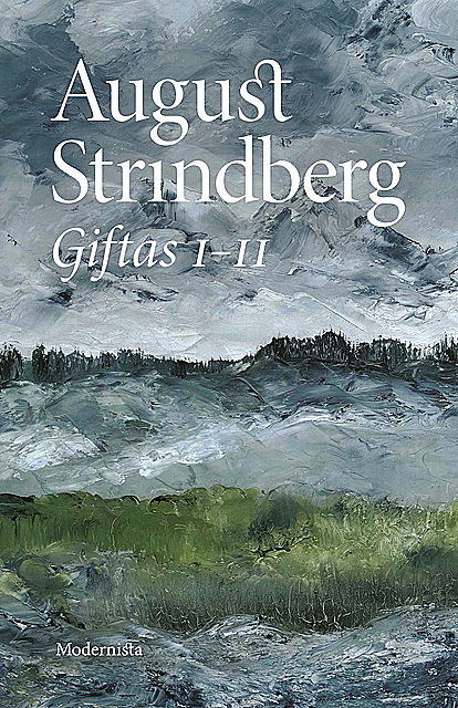 Giftas 1 & 2, August Strindberg