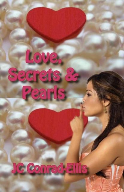 Love, Secrets & Pearls, JC Conrad-Ellis