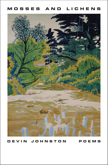 Mosses and Lichens, Devin Johnston