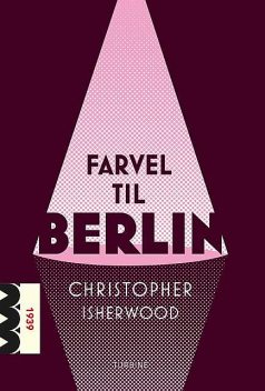 Farvel til Berlin, Christopher Isherwood