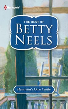 Henrietta's Own Castle, Betty Neels