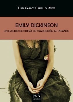 Emily Dickinson, Juan Carlos Calvillo Reyes