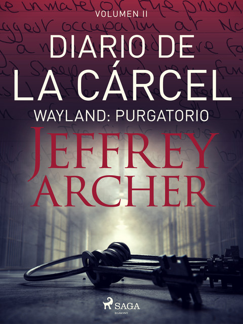 Diario de la cárcel, volumen II – Wayland: Purgatorio, Jeffrey Archer