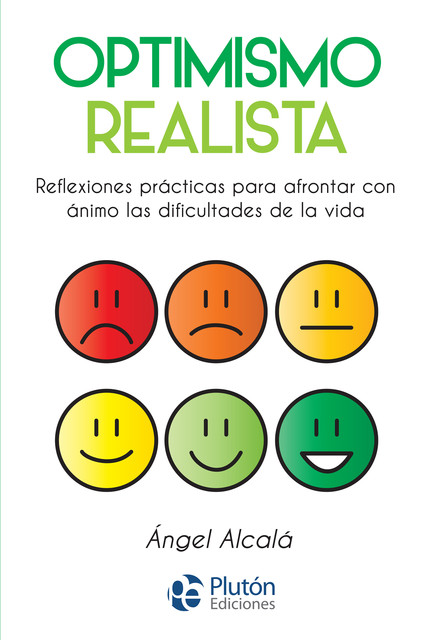 Optimismo realista, Ángel Alcalá