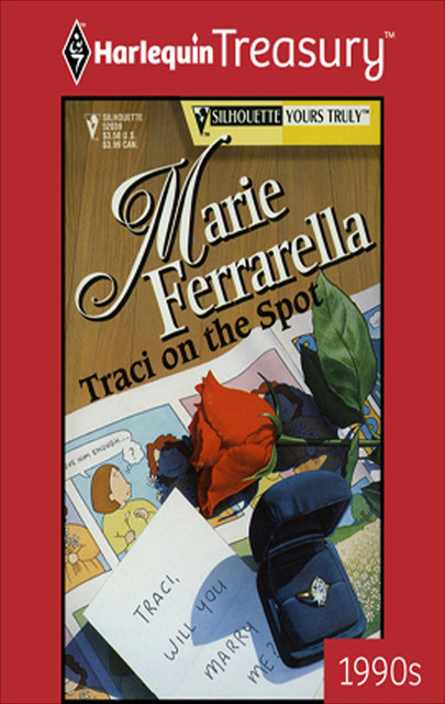 Traci on the Spot, Marie Ferrarella