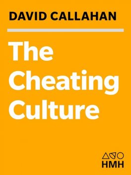 The Cheating Culture, David Callahan