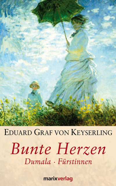 Bunte Herzen, Eduard von Keyserling