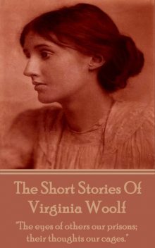 The Short Stories Of Virginia Woolf, Virginia Woolf