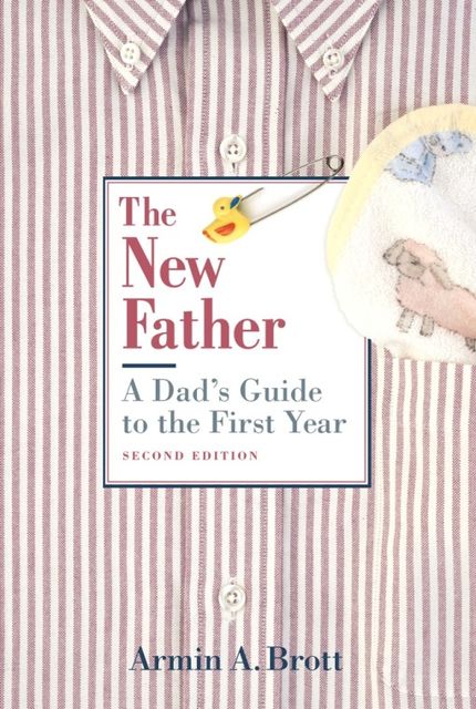 The New Father, Armin A.Brott
