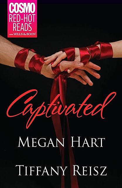 Captivated, Megan Hart, Tiffany Reisz