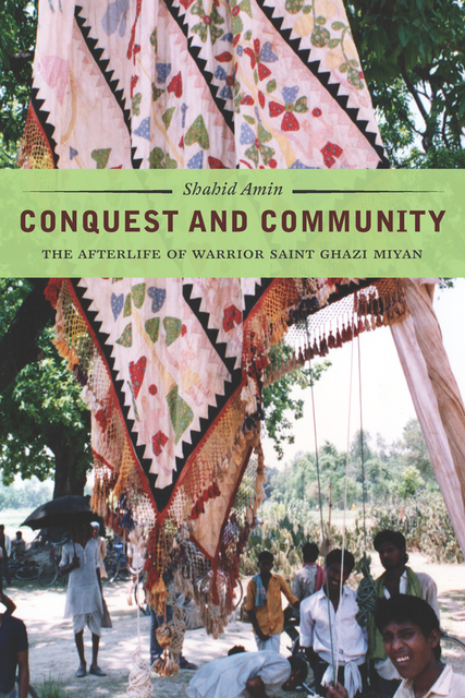 Conquest and Community, Shahid Amin