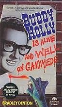 Buddy Holly Is Alive and Well on Ganymede, Bradley Denton