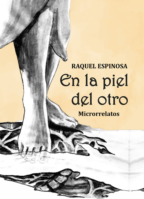 En la piel del otro, Raquel Espinosa