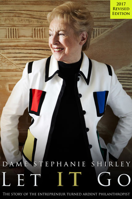 Let IT Go, Dame Stephanie Shirley