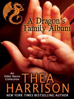 A Dragon's Family Album, Thea Harrison