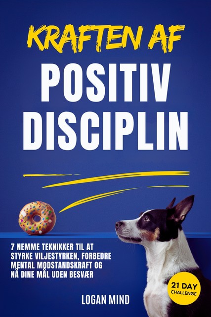 Kraften af Positiv Disciplin, Logan Mind