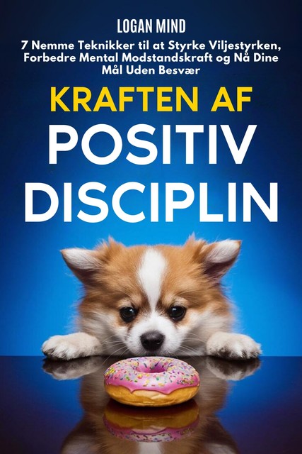 Kraften af Positiv Disciplin, Logan Mind