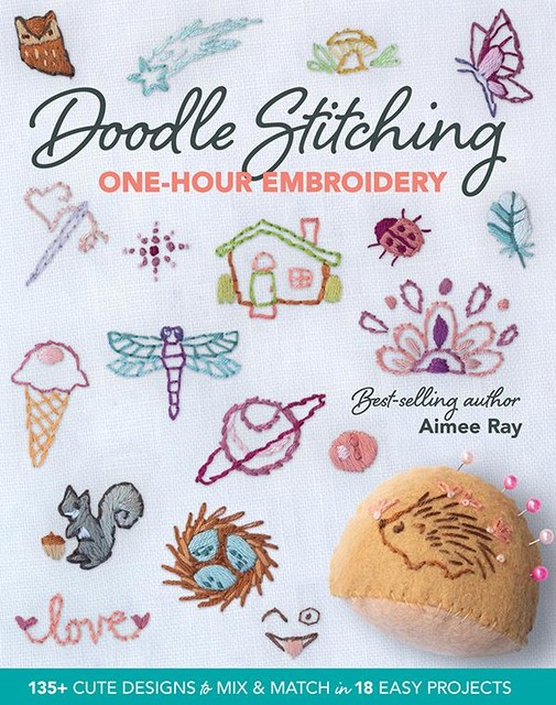 Doodle Stitching One-Hour Embroidery, Aimée Ray