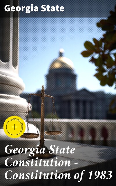 Georgia State Constitution — Constitution of 1983, Georgia State