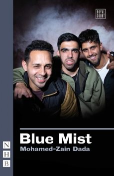 Blue Mist (NHB Modern Plays), Mohamed-Zain Dada