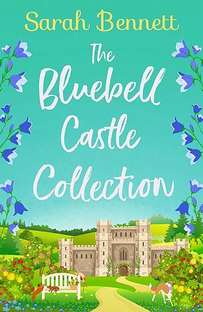 The Bluebell Castle Collection, Sarah BennettMichael Bennett