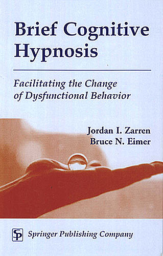 Brief Cognitive Hypnosis, ABPP, MSW, Bruce Eimer, DAHB, Jordan Zarren