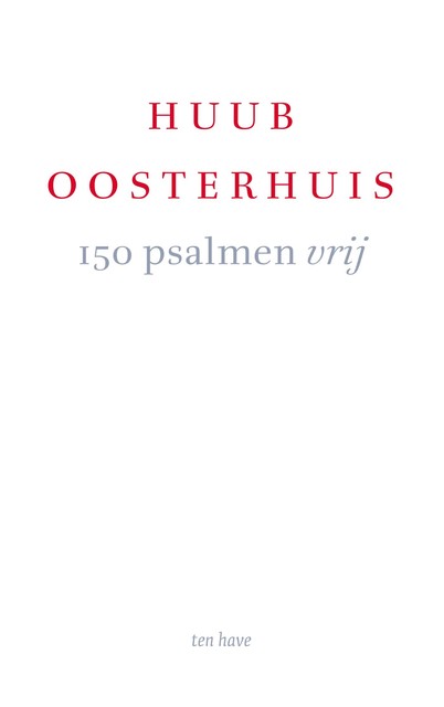 150 psalmen vrij, Huub Oosterhuis