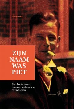 Zijn naam was Piet, Rhijnvis Feith