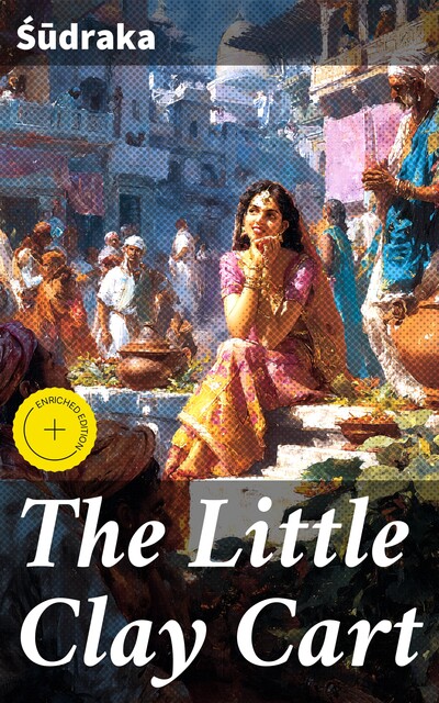 The Little Clay Cart, Sudraka