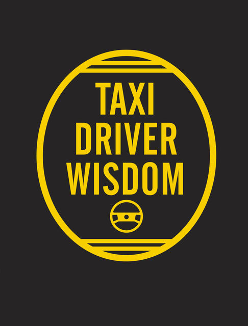 Taxi Driver Wisdom: 20th Anniversary Edition, Risa Mickenberg
