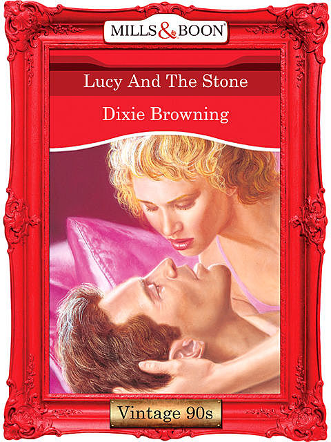 Lucy And The Stone, Dixie Browning