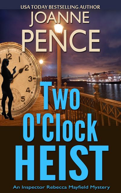 Two O’Clock Heist, Joanne Pence