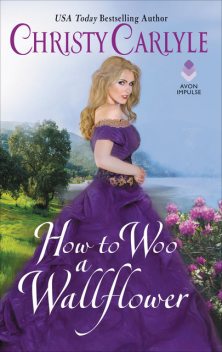 How to Woo a Wallflower, Christy Carlyle