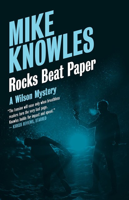 Rocks Beat Paper, Mike Knowles