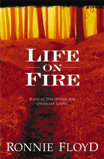Life on Fire, Ronnie Floyd