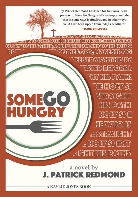 Some Go Hungry, J. Patrick Redmond