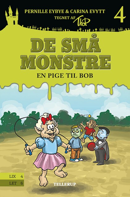 De små monstre #4: En pige til Bob, Carina Evytt, Pernille Eybye