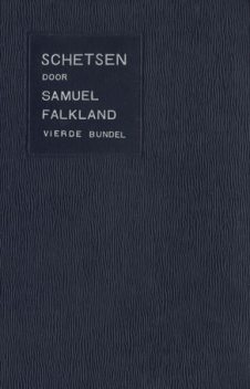 Schetsen. Deel 4 (onder ps. Samuel Falkland), Herman Heijermans